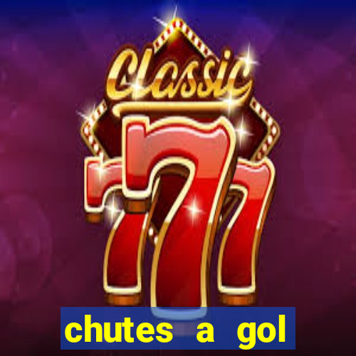 chutes a gol estrela bet